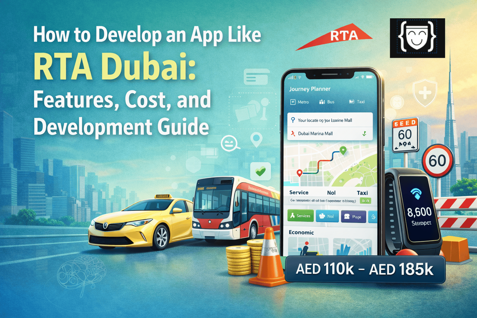 How to Develop an App Like RTA Dubai: Features, Cost, and Development Guide
